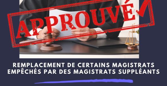 Notre proposition de loi portant sur le remplacement des magistrats empêchés approuvée!